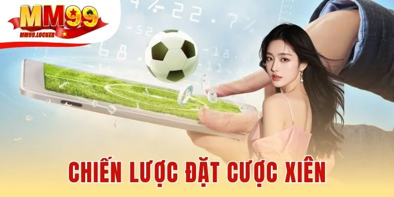 Chiến lược đặt cược xiên
