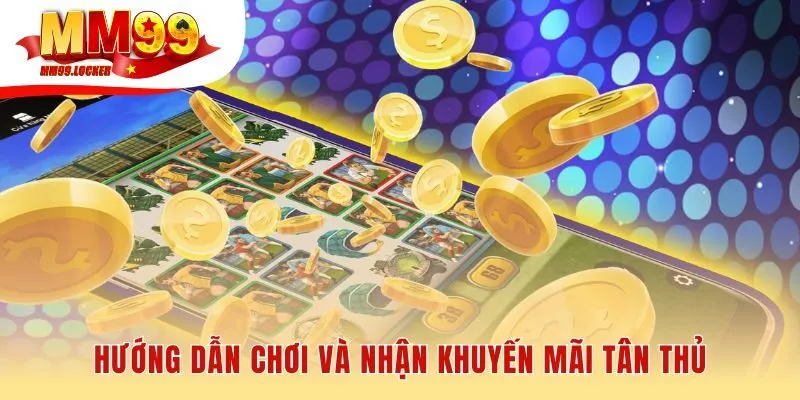 Bắt đầu chơi nổ hũ MM99 chỉ với ba bước tham gia đơn giản