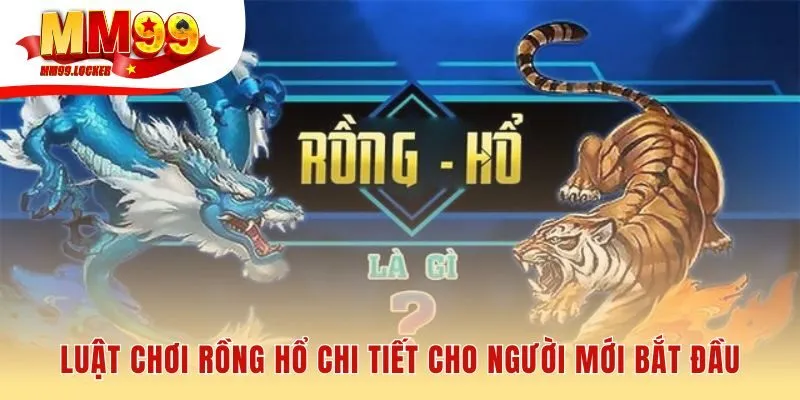 Luật chơi rồng hổ chỉ cần dự đoán lá bài điểm cao hơn